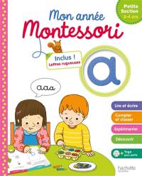 Mon année Montessori : petite section, 3-4 ans