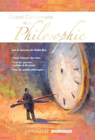 Grand dictionnaire de la philosophie