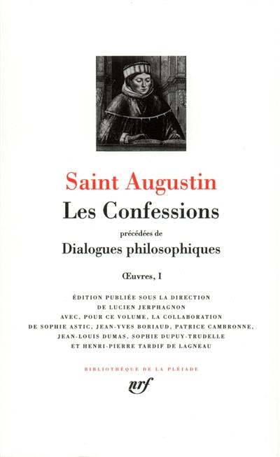 Oeuvres. Vol. 1. Les confessions. Dialogues philosophiques