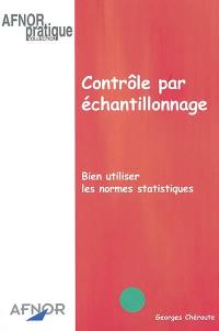 Contrôle par échantillonnage : bien utiliser les normes statistiques