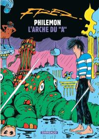 Philémon. Vol. 9. L'arche du A