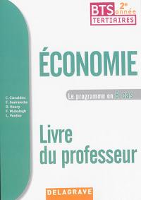 Economie, BTS tertiaires 2e année : le programme en 8 cas : livre du professeur