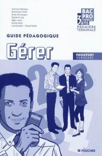 Gérer, bac pro commerce : première, terminale : guide pédagogique