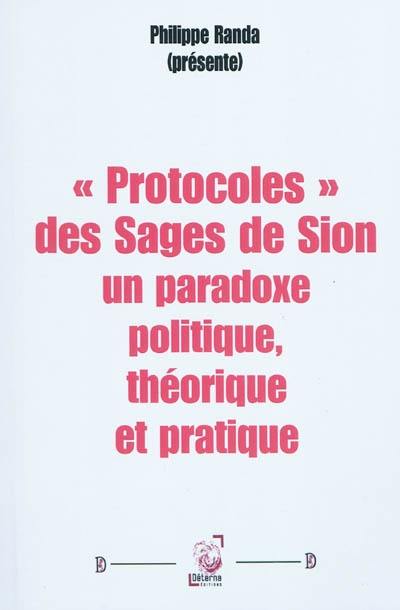 Protocoles des sages de Sion : un paradoxe politique, théorique et pratique