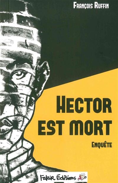 Hector est mort : enquête