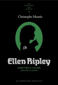 Ellen Ripley : survivre à l'alien, survivre à l'avenir