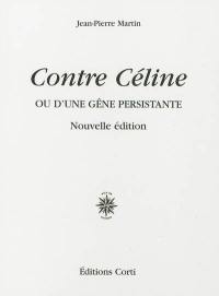 Contre Céline ou D'une gêne persistante