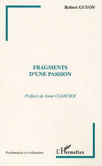 Fragments d'une passion