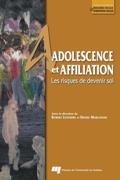 Adolescence et affiliation : risques de devenir soi