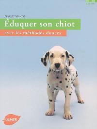 Eduquer son chiot avec les méthodes douces