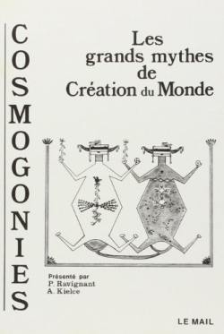 Cosmogonies : les grands mythes de création du monde