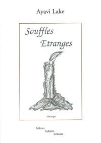 Souffles étranges : métissages