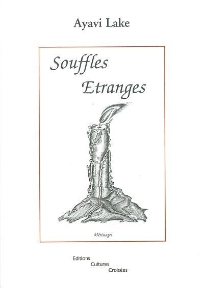 Souffles étranges : métissages