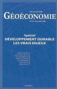 Géoéconomie, n° 44. Développement durable, les vrais enjeux