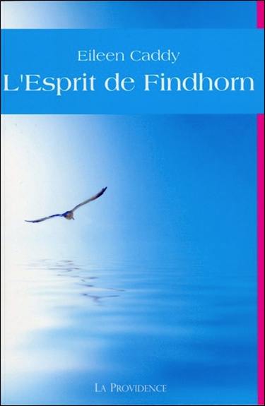 L'esprit de Findhorn