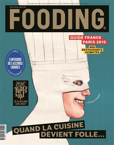 Fooding 2015 : quand la cuisine devient folle...