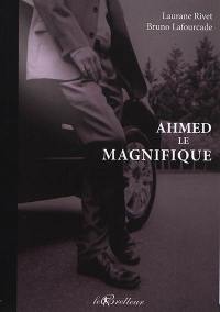 Ahmed le magnifique