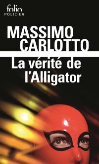 La vérité de l'Alligator