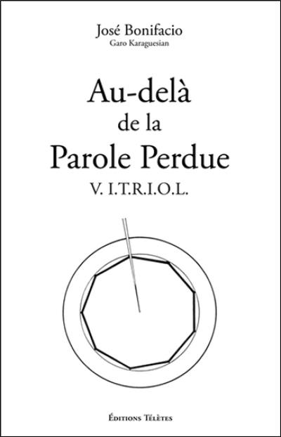 Au-delà de la parole perdue : Vitriol