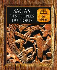 Sagas des peuples du Nord : les Vikings