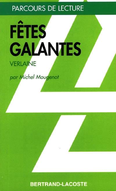 Fêtes galantes, Verlaine