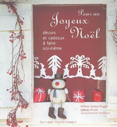 Pour un joyeux Noël : décors et cadeaux à faire soi-même