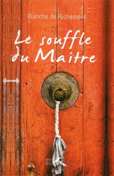 Le souffle du maître