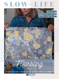 Marbling : 14 projets en pas-à-pas pour une déco marbrée