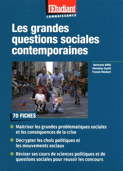 Les grandes questions sociales contemporaines : 70 fiches pour préparer les épreuves de culture générale et les QCM des concours