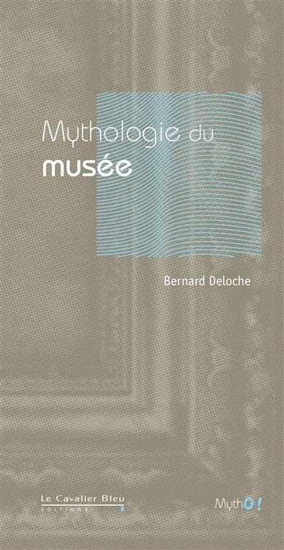 Mythologie du musée : de l'uchronie à l'utopie