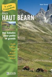 Dans le Haut-Béarn : balades pour petits et grands : Ossau, Gallego, Aspe, Aragon, Barétous, Roncal...