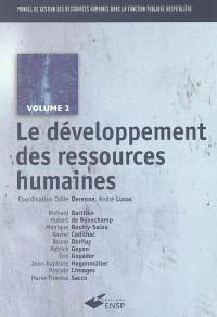 Manuel de gestion des ressources humaines dans la fonction publique hospitalière. Vol. 2. Le développement des ressources humaines