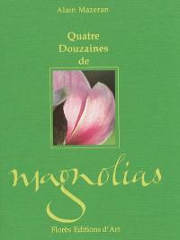 Quatre douaines de magnolias