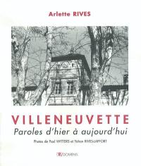 Villeneuvette : paroles d'hier à aujourd'hui