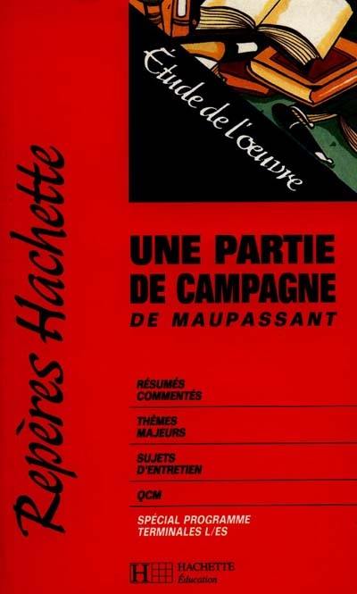 Une partie de campagne, de Maupassant : étude de l'oeuvre