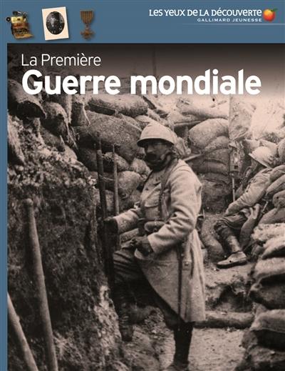 La Première Guerre mondiale