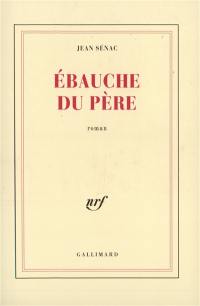 Ebauche du père