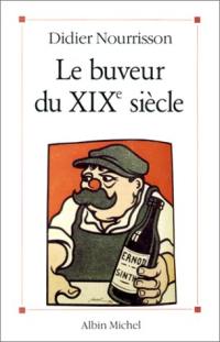 Le buveur du XIXe siècle