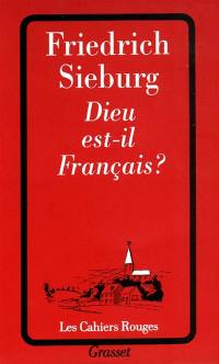 Dieu est-il français ?. Lettre sur la France