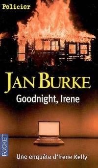 Goodnight, Irene : une enquête d'Irene Kelly