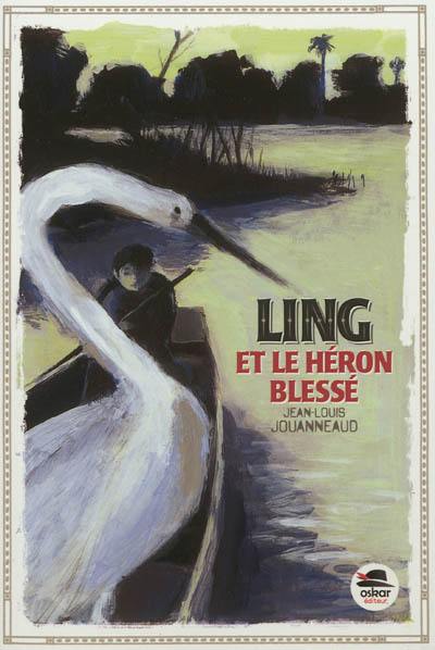 Ling et le héron blessé