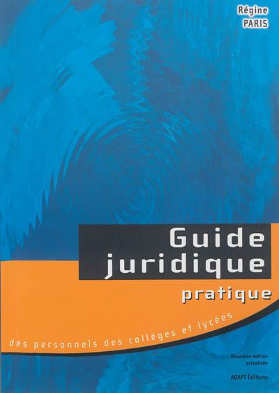 Guide juridique pratique des personnels des lycées et collèges