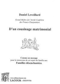 D'un cousinage matrimonial : comme un message pour le renouveau de cet esprit de famille aux familles désenchantées