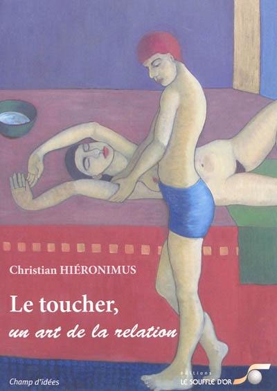 Le toucher, un art de la relation