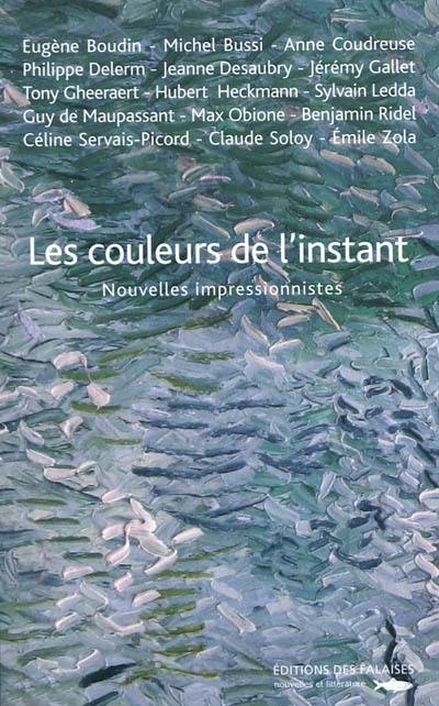 Les couleurs de l'instant : nouvelles impressionnistes