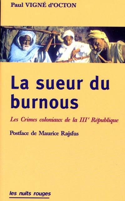 La sueur du bournous. La terreur en Afrique du Nord