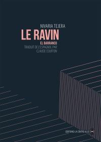 Le ravin. El barranco