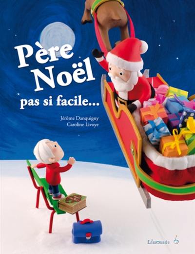 Père Noël : pas si facile...