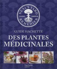 Le guide Hachette des plantes médicinales