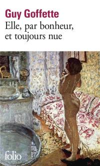 Elle, par bonheur, et toujours nue